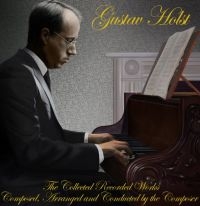 Holst Gustav - Collected Recorded Works in der Gruppe CD bei Bengans Skivbutik AB (1003312)