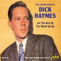 Haymes Dick - Golden Years Of - Let The Rest Of T in der Gruppe CD bei Bengans Skivbutik AB (1008102)