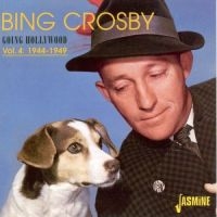 Crosby Bing - Going Hollywood, Vol. 4: 1944-1949 in der Gruppe CD bei Bengans Skivbutik AB (1008123)