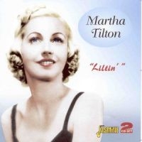 Tilton Martha - Liltin' in der Gruppe CD / Pop-Rock bei Bengans Skivbutik AB (1008130)