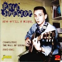 Spector Phil - He's Still A Rebel (Completing The in der Gruppe CD bei Bengans Skivbutik AB (1008265)