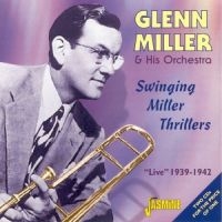 Miller Glenn & His Orch. - Swinging Miller Thrillers - Live 19 in der Gruppe CD bei Bengans Skivbutik AB (1008322)