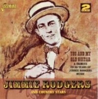 Rodgers Jimmie & Country Stars - You And My Old Guitar - A Tribute T in der Gruppe CD / Pop bei Bengans Skivbutik AB (1008388)