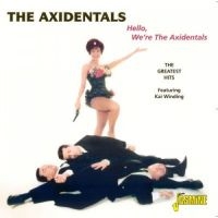 Axidentals - Hello, We're The Axidentals (The Gr in der Gruppe CD bei Bengans Skivbutik AB (1008433)