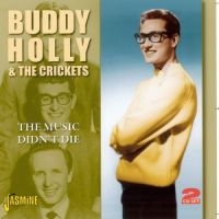 Holly Buddy & The Crickets - Music Didn't Die in der Gruppe CD bei Bengans Skivbutik AB (1008452)