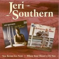 Southern Jeri - You Better Go Now / When Your Heart in der Gruppe CD / Pop-Rock bei Bengans Skivbutik AB (1008521)