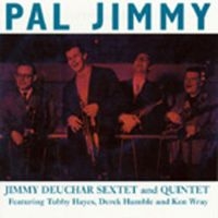 Deuchar Jimmy - Pal Jimmy! in der Gruppe CD bei Bengans Skivbutik AB (1008540)