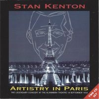 Kenton Stan - Artistry In Paris, The Legendary Co in der Gruppe CD bei Bengans Skivbutik AB (1008555)