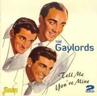 Gaylords - Tell Me You're Mine in der Gruppe CD bei Bengans Skivbutik AB (1008569)