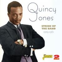 Jones Quincy - Strike Up The Band  1959 - 61 in der Gruppe CD bei Bengans Skivbutik AB (1008611)