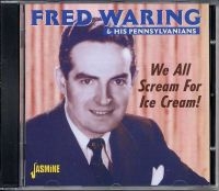 Waring Fred And His Pennsylvanians - We All Scream For Ice Cream! in der Gruppe CD / Pop-Rock bei Bengans Skivbutik AB (1008724)