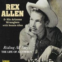 Allen Rex - Riding All Day - The Life Of A Cowb in der Gruppe CD bei Bengans Skivbutik AB (1008769)