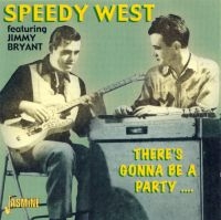 West Speedy And Jimmy Bryant - There's Gonna Be A Party ?. in der Gruppe CD bei Bengans Skivbutik AB (1008776)