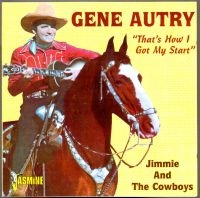 Autry Gene - That's How I Got My Start - Jimmie in der Gruppe CD bei Bengans Skivbutik AB (1008788)