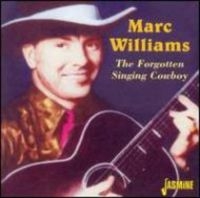 Williams Marc - The Forgotten Singing Cowboy in der Gruppe CD bei Bengans Skivbutik AB (1008794)