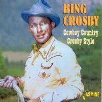 Crosby Bing - Cowboy Country - Crosby Style in der Gruppe CD bei Bengans Skivbutik AB (1008814)