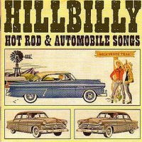 Various Artists - Hillbilly Hot Rod & Automobile Song in der Gruppe CD bei Bengans Skivbutik AB (1008830)