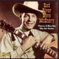 Dave Mcenery Red River - There's A Blue Sky Way Out Younder in der Gruppe CD bei Bengans Skivbutik AB (1008837)