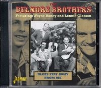 Delmore Brothers - Blues Stay Away From Me in der Gruppe CD bei Bengans Skivbutik AB (1008842)