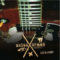 Scissormen - Luck In A Hurry in der Gruppe CD bei Bengans Skivbutik AB (1011786)