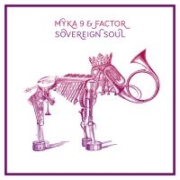 Myka 9 & Factor - Sovereign Soul in der Gruppe VINYL bei Bengans Skivbutik AB (1012517)