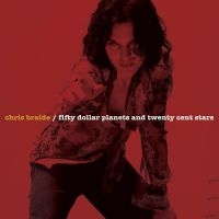 Braide Chris - Fifty Dollar Planets And Twenty Cen in der Gruppe CD bei Bengans Skivbutik AB (1020593)