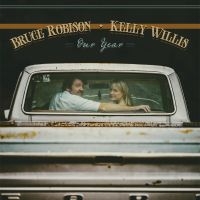 Robison Bruce & Kelly Willis - Our Year in der Gruppe CD bei Bengans Skivbutik AB (1032202)