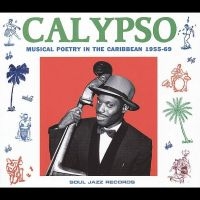 Soul Jazz Records Presents - Calypso: Musical Poetry In The Cari in der Gruppe VINYL bei Bengans Skivbutik AB (1034952)