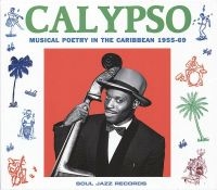 Soul Jazz Records Presents - Calypso: Musical Poetry In The Cari in der Gruppe CD bei Bengans Skivbutik AB (1034957)