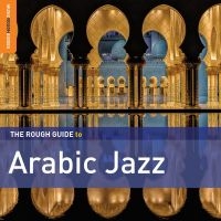 Blandade Artister - Rough Guide To Arabic Jazz **2Xcd S in der Gruppe CD bei Bengans Skivbutik AB (1039231)