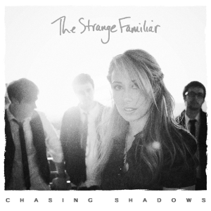 Strange Familiar - Chasing Shadows in der Gruppe CD bei Bengans Skivbutik AB (1049665)