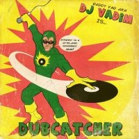 Dj Vadim - Dubcatcher in der Gruppe CD bei Bengans Skivbutik AB (1049776)