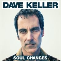 Keller Dave - Soul Changes in der Gruppe CD bei Bengans Skivbutik AB (1049831)