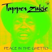 Zukie Tapper - Peace In The Ghetto in der Gruppe CD bei Bengans Skivbutik AB (1053045)