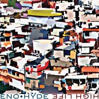 Eno & Hyde - High Life in der Gruppe VINYL bei Bengans Skivbutik AB (1057168)