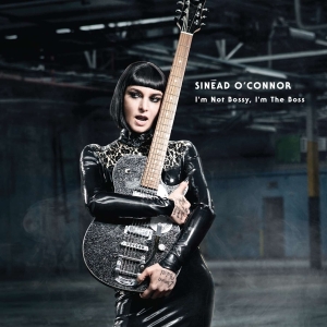 Sinéad Oconnor - I'm Not Bossy, I'm The Boss in der Gruppe CD bei Bengans Skivbutik AB (1057631)