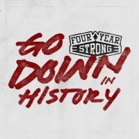 Four Year Strong - Go Down In History (Ltd. Vinyl) in der Gruppe VINYL bei Bengans Skivbutik AB (1058208)