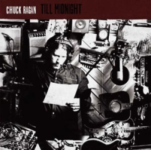 Ragan Chuck - Till Midnight in der Gruppe VINYL bei Bengans Skivbutik AB (1088463)