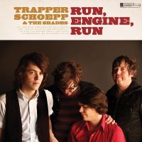 Trapper Schoepp / Shades - Run Engine Run in der Gruppe CD bei Bengans Skivbutik AB (1095290)