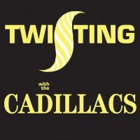 Cadillacs - Twisting With The Cadillacs in der Gruppe CD bei Bengans Skivbutik AB (1098876)