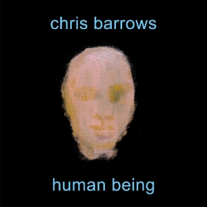 Chris Barrows - Human Being in der Gruppe CD bei Bengans Skivbutik AB (1105212)