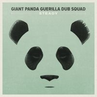 Giant Panda Guerilla Dub Squad - Steady in der Gruppe CD bei Bengans Skivbutik AB (1105341)