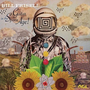 Frisell Bill - Guitar In The Space Age in der Gruppe UNSERE TIPPS / Weihnachtsgeschenktipp CD bei Bengans Skivbutik AB (1118777)