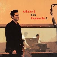 Baker Chet - Chet Is Back! in der Gruppe CD bei Bengans Skivbutik AB (1125373)