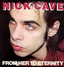 Nick Cave & The Bad Seeds - From Her To Eternity in der Gruppe UNSERE TIPPS / Weihnachtsgeschenktipp Vinyl bei Bengans Skivbutik AB (1131207)