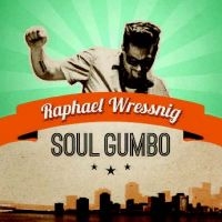 Wressnig Raphael - Soul Gumbo in der Gruppe CD bei Bengans Skivbutik AB (1136914)