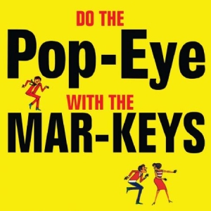 Mar-Keys - Do The Pop-Eye With The Mar-Keys in der Gruppe CD bei Bengans Skivbutik AB (1142462)