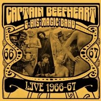 Captain Beefheart & His Magic Band - Live 1966-67 (180 G) in der Gruppe VINYL bei Bengans Skivbutik AB (1151477)