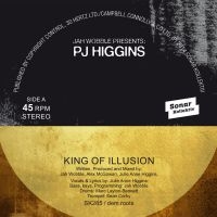 Wobble Jah  & Pj Higgins - King Of Illusion / Watch How You Wa in der Gruppe VINYL bei Bengans Skivbutik AB (1152192)