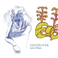 Destroyer - Your Blues (Reissue) in der Gruppe VINYL bei Bengans Skivbutik AB (1153996)